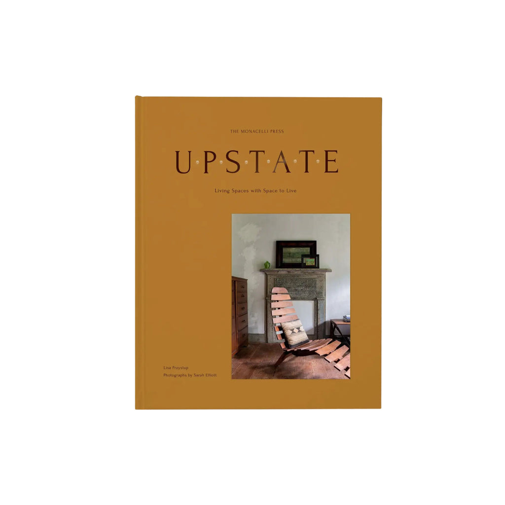 Upstate: Living Spaces With Space To Live